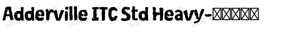 Adderville ITC Std Heavy字体转换